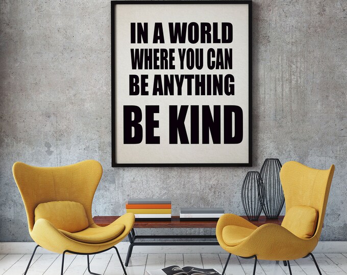 Be Kind Quote Kindness Decor Kindness Poster