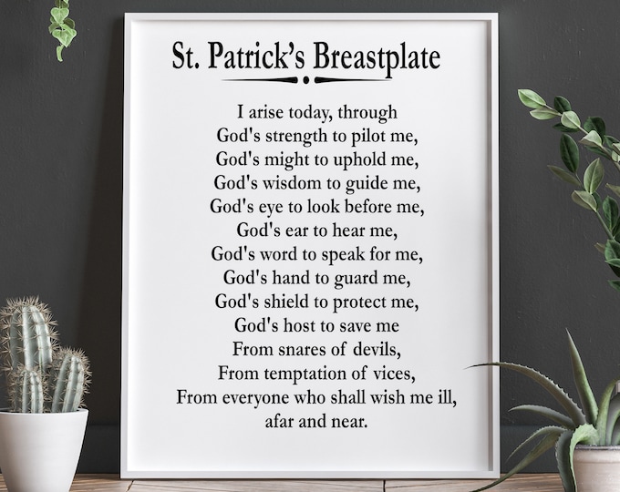 St Patrick Prayer I Arise Today St Patrick's Breastplate Irish Blessing