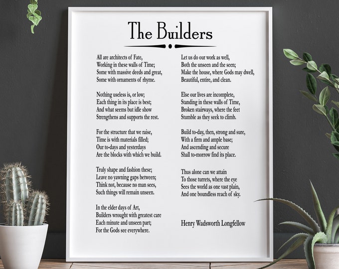 The Builders Poem by Henry Wadsworth Longfellow Inspiring Poetry Poster