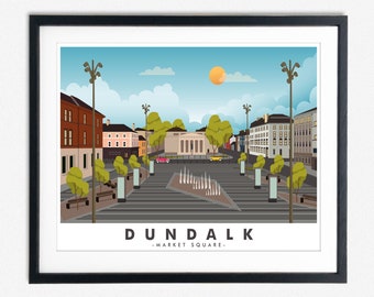 Dundalk Travel Poster Co Louth Poster Market Square Dundalk