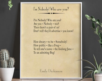 I'm A Nobody Who Are You? Poem by Emily Dickinson Poetry Emily Dickinson Quote Poetry Gift Poem Print Poetry Wall Art Poetry Decor Poem Gift
