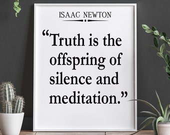 Isaac Newton Quote Physics Poster Science Poster Meditation Quote