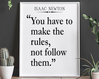 Make the Rules Quote by Isaac Newton Law of Attraction Quote