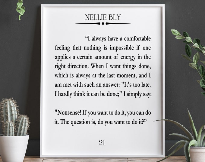 Strong Female Role Model Nellie Bly Quote Female Boss Quote