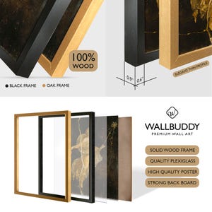 May include: Wall art featuring a solid wood frame in black or oak, quality plexiglass, a high-quality poster, and a strong back board. The frame has a thin profile measuring 0.9 inches by 0.6 inches. The brand name WALLBUDDY is displayed.