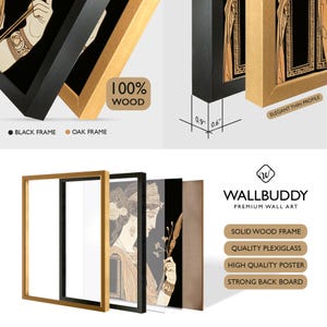 May include: A Wallbuddy premium wall art set featuring a solid wood frame in black or oak, quality plexiglass, a high-quality poster, and a strong back board. The frame has a 0.9 inch depth and 0.6 inch width, showcasing a classical illustration.