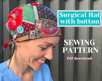 Surgical Hat SEWING PATTERN PDF, Scrub Cap with button sewing pattern, scrub cap pattern, chemo hat, women's scrub cap sewing tutorial