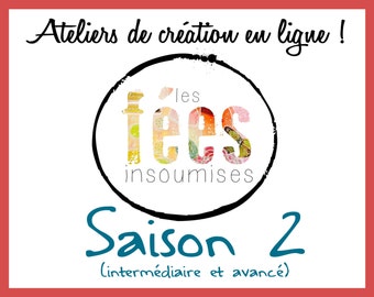 ATELIERS EN LIGNE - Les Fées Insoumises - Saison 2