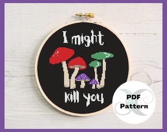 I might kill you | Threatening | Toadstool | Poisonous | Sassy mushrooms modern PDF pattern | Beginner-Intermediate Design