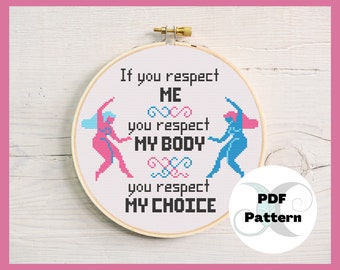 Respect me, My Body, My Choice | Pro-Choice | Body Autonomy | Modern feminist PDF Pattern | Beginner-Intermediate Design