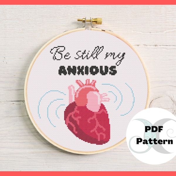 Be still my anxious heart | Anatomical heart | Anxiety | Modern cross stitch PDF pattern | Beginner Design