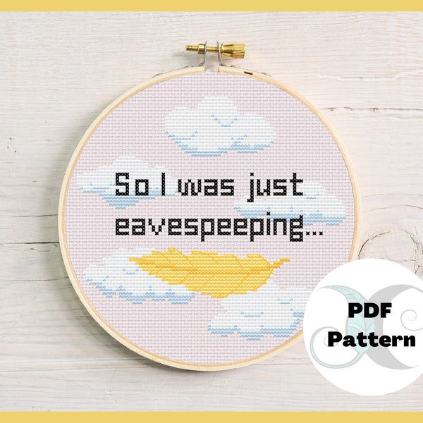 So I was just eavespeeping- Dimension 20 Neverafter inspired | Clouds and Golden feather with Quotation Cross Stitch PDF Pattern