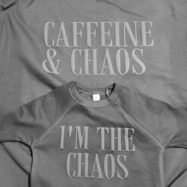 Caffeine and Chaos Sweatshirt| Puff Vinyl, Mommy and Me Shirt|Mama and mini|Caffeinated|New Mom|Baby Shower Gift|Chaos coordinator, Mom gift