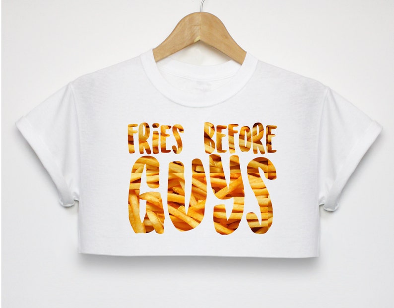 Fries Before Guys Print Rugged Crop Top Teenager Fashion Chips Boys