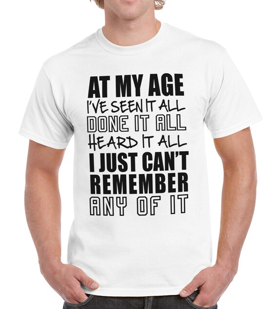 À mon âge Ive vu tout Rude drôle Rude tout mens T Shirt fête des pères 0f19c3 À mon âge Ive vu tout Rude drôle Rude tout mens T Shirt fête des pères 0f19c3