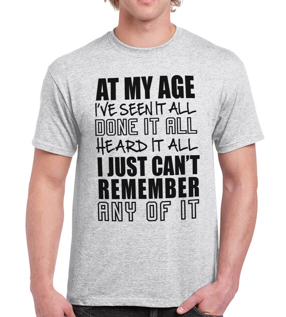 À mon âge Ive vu tout Rude drôle Rude tout mens T Shirt fête des pères 0f19c3 À mon âge Ive vu tout Rude drôle Rude tout mens T Shirt fête des pères 0f19c3