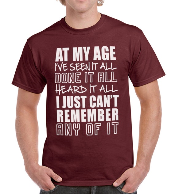 À mon âge Ive vu tout Rude drôle Rude tout mens T Shirt fête des pères 0f19c3 À mon âge Ive vu tout Rude drôle Rude tout mens T Shirt fête des pères 0f19c3
