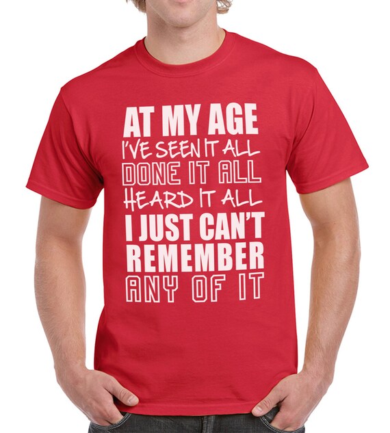À mon âge Ive vu tout Rude drôle Rude tout mens T Shirt fête des pères 0f19c3 À mon âge Ive vu tout Rude drôle Rude tout mens T Shirt fête des pères 0f19c3