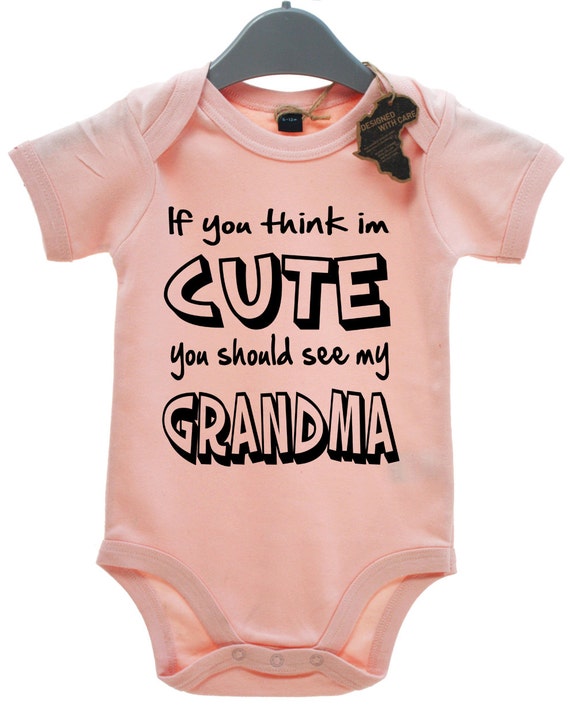 I Get My Good Looks From My Grandma BabyGrow Boy//Girl//Unisex
