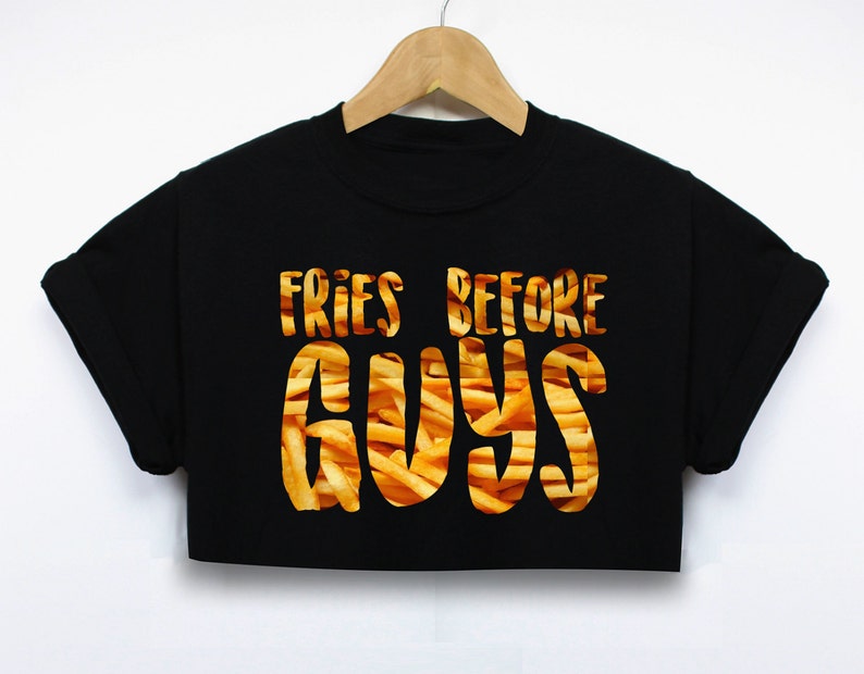 Fries Before Guys Print Rugged Crop Top Teenager Fashion Chips Boys