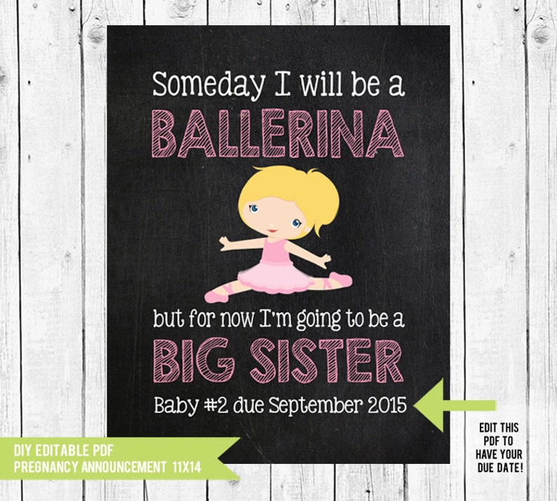 Pregnancy announcement  Big Sister  When I grow up  Ballerina  photo prop  pregnancy  PDF you edit with ADOBE READER