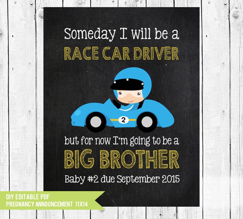 Race Car driver Pregnancy announcement Big Brother When I grow up photo prop Pregnancy sign PDF you edit with ADOBE READER