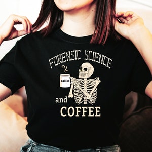 Forensic science Shirt Forensic Nurse Graduation Gift Medical Examiner Tshirt Forensic Investigator gift Pathology T-shirt Pathologist Gift
