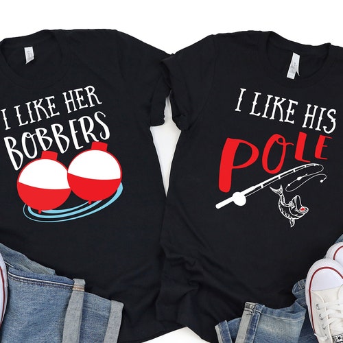 Funny Couple Shirtfishing Couple T Shirt I Like His Pole I Etsy