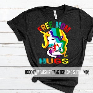 Free Mom Hugs Shirt, Free Mom Hugs pride, Free Mom Hugs LGBT Shirt,  LGBT Month Shirt, LGBT Gifts, Lgbt Pride