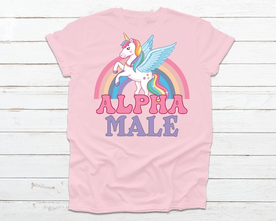 Alpha Male Unicorn Rainbow Shirt Sarcastic Funny Meme Shirt Offensive Shirt  Weird Shirt Humorouse Shirt for Men Gen Z Shirt Trending Ironic - Etsy  Ireland