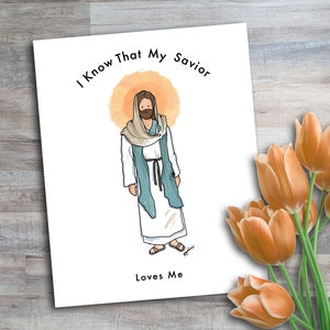 Instant Digital Download | Printable Picture of Christ | I Know That My Savior Loves Me | Printable Picture of Jesus