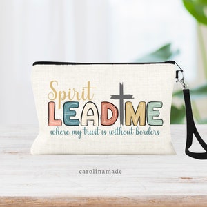 Spirit Lead Me, Accessory Pouch, Christian Gifts,  Makeup Bag, Cosmetic Bag, Zipper Pouch, Money Wristlet, Bible Study Bag, Church Bag