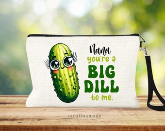 Personalized Pickle Gift, You're a Big Dill to me, Pickle Lover Bag, Pickle Cosmetic Bag, Pickle Gifts, Pickle Money Bag, Custom Pickle Gift