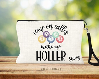 Fun Bingo Bag, Come on Caller Make me Holler, Personalized Gift for Bingo Lover, Linen Wristlet, Gift for Bingo Player, Bingo Accessories