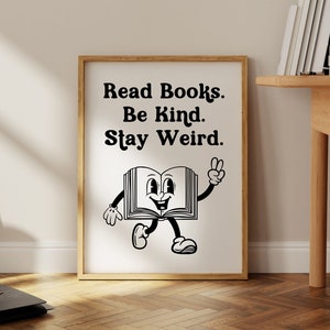 Reading Poster, Read Books Be Kind Stay Weird Retro Wall Decor, Character Print, Trendy Art, Preppy Art, Vintage Poster, Classroom Print