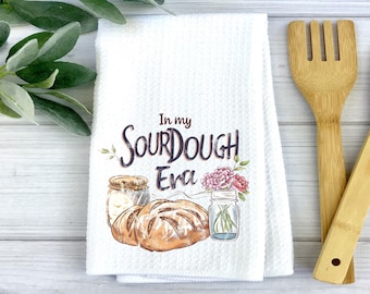 In my Sourdough Era Dish Towel, Gift for Baker, Waffle Weave Kitchen Towel, Baking Lovers Gift,  Sourdough Gifts, Bread Maker Hand Towel