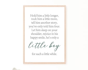 Hold Him A Little Longer Sign, Nursery Wall Decor, Baby Shower Gift, Baby Boy Gift, New Baby Boy Gift Idea, Baby Boy Nursery Print