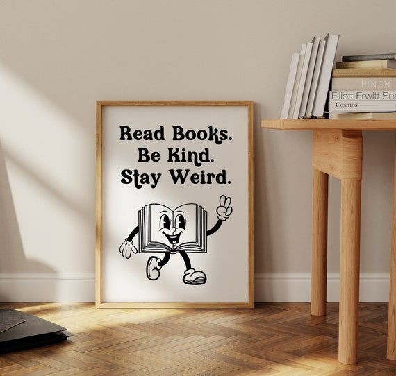 Reading Poster, Read Books Be Kind Stay Weird Retro Wall Decor, Character Print, Trendy Art, Preppy Art, Vintage Poster, Classroom Print