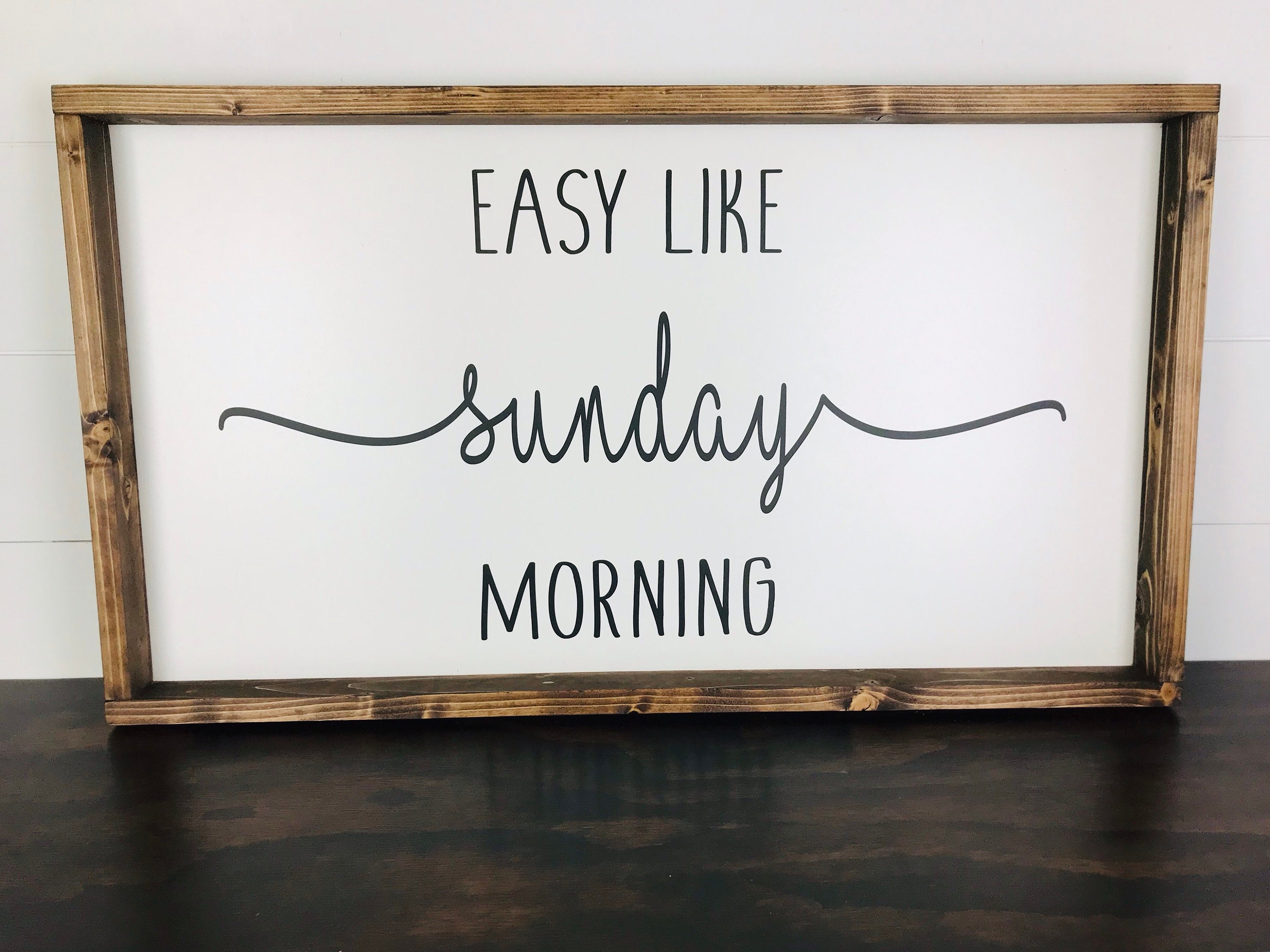 Easy like Sunday morning. Sunday morning Wood. Quote sign.