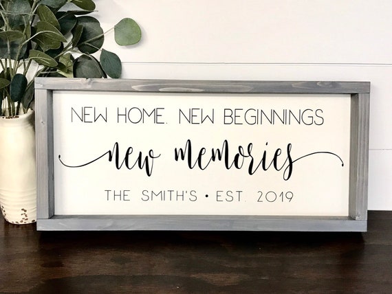 Download New Home New Beginnings New Memories Sign Custom Family ...