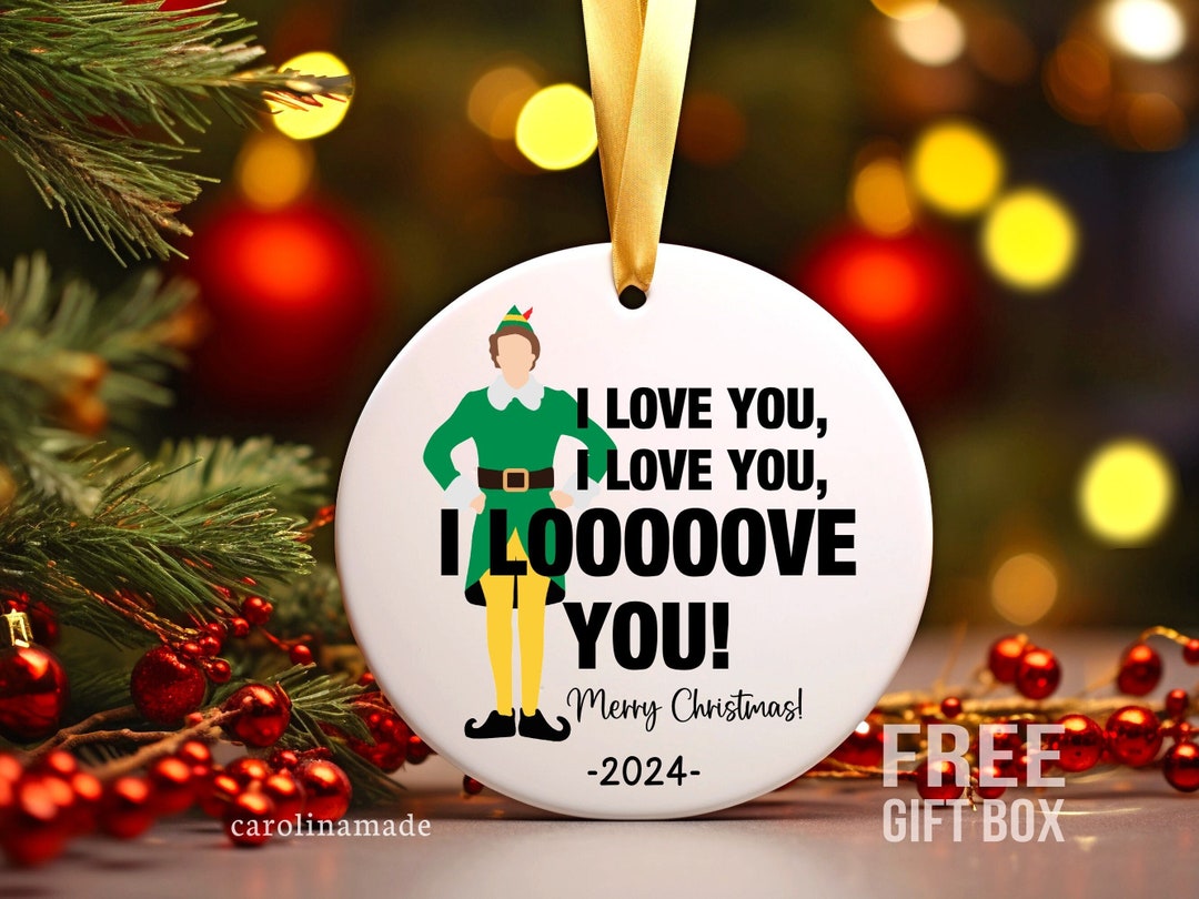 Funny Buddy Elf I Love You Christmas Gift, Funny Christmas Movie ...