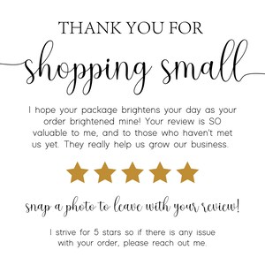 May include: Thank you for shopping small. A note with a five-star rating encourages customers to leave a review and includes the text "snap a photo to leave with your review!"