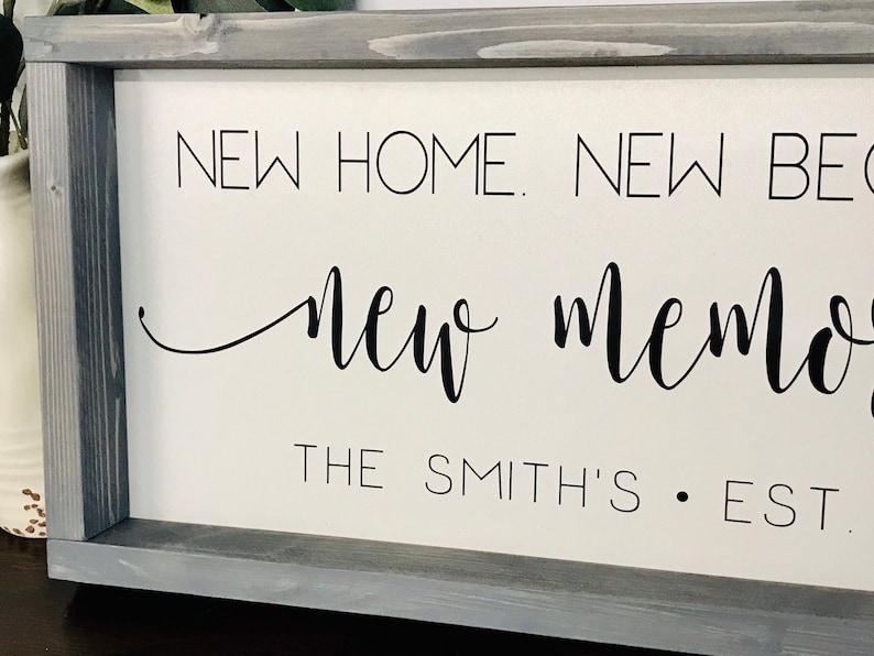 Download New Home New Beginnings New Memories Sign Custom Family ...