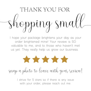 Pu&ograve; includere: Grazie per aver fatto acquisti presso le piccole imprese. Una nota con una valutazione a cinque stelle incoraggia i clienti a lasciare una recensione e include il testo "Scatta una foto da lasciare con la tua recensione!"