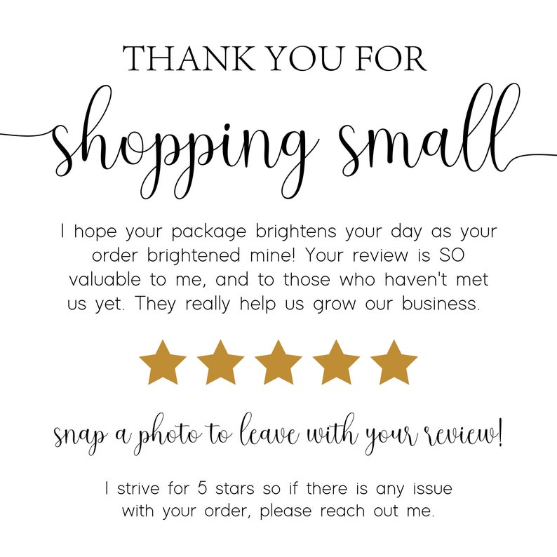 Pu&ograve; includere: Grazie per aver fatto acquisti presso le piccole imprese. Una nota con una valutazione a cinque stelle incoraggia i clienti a lasciare una recensione e include il testo "Scatta una foto da lasciare con la tua recensione!"