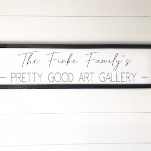 Personalized Family Pretty Good Art Gallery Sign, Children’s Art Display Sign, Playroom Art Wall