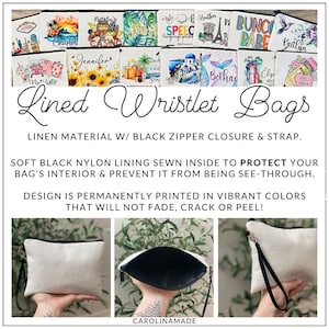 May include: Linen wristlet bags with black zipper closures and straps. The bags are lined with soft black nylon to protect the interior and prevent it from being see-through. The design is permanently printed in vibrant colours that will not fade, crack or peel.