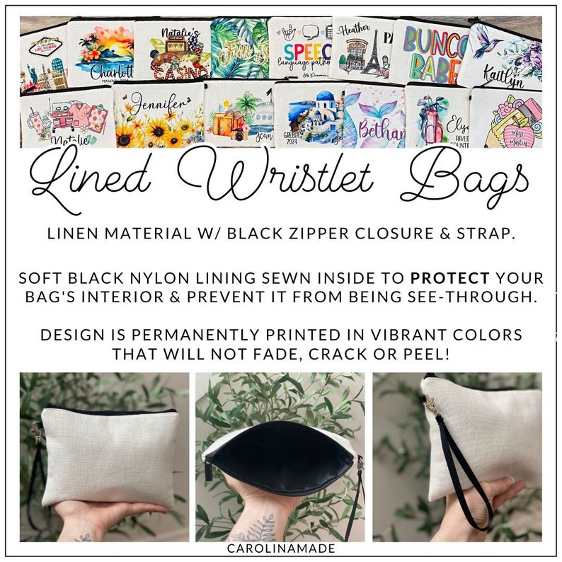 May include: Linen wristlet bags with black zipper closures and straps. The bags are lined with soft black nylon to protect the interior and prevent it from being see-through. The design is permanently printed in vibrant colours that will not fade, crack or peel.