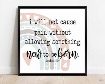 I will not cause pain without allowing something new to be born Isaiah 66:9, Rainbow Baby, Nursery Decor, Pregnancy Announcement, Gift