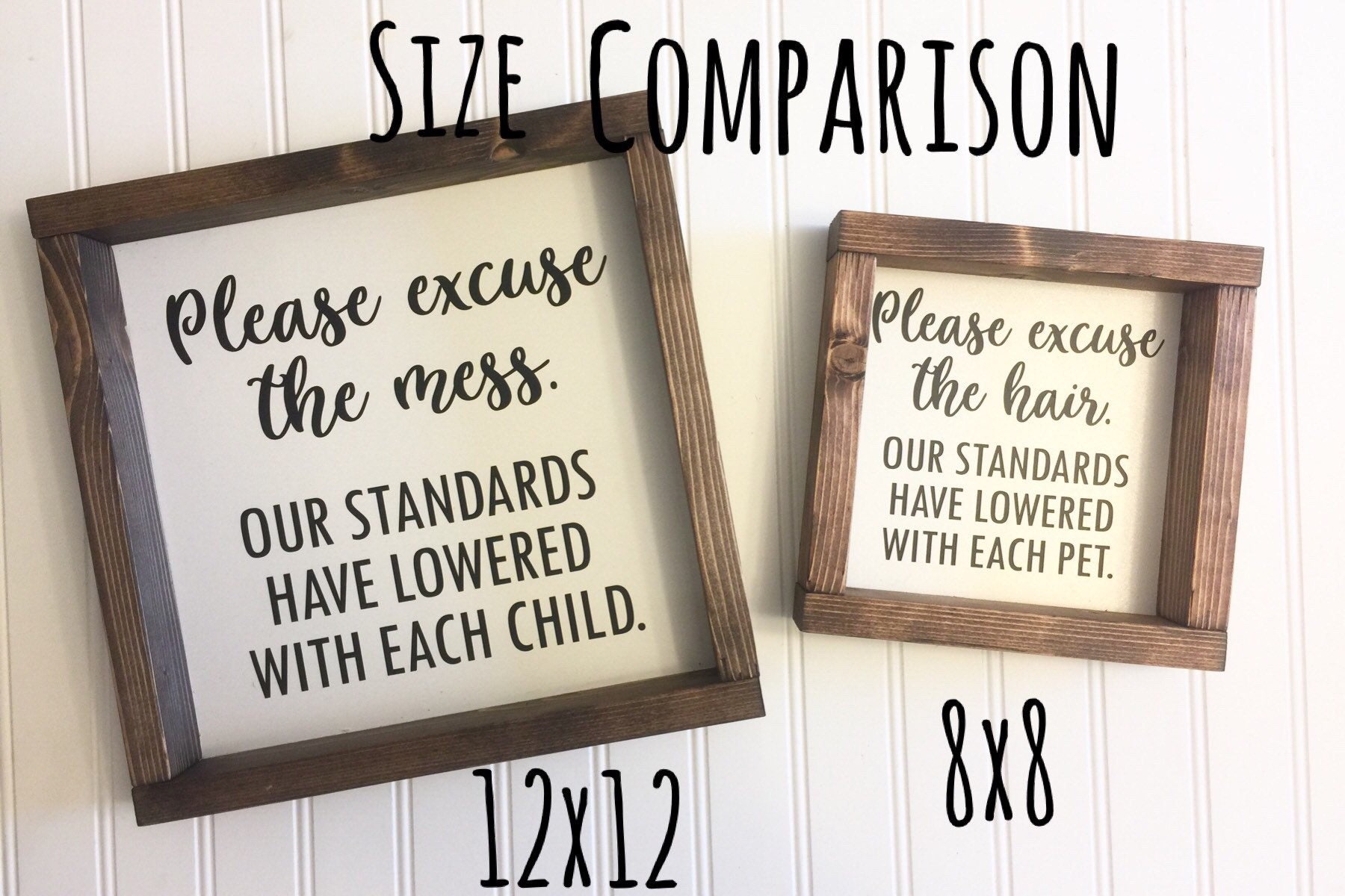 Please Excuse the Mess Sign Our Standards Have Lowered With | Etsy